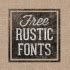 Font Must-Haves: Free Rustic Fonts | The Anastasia Co.