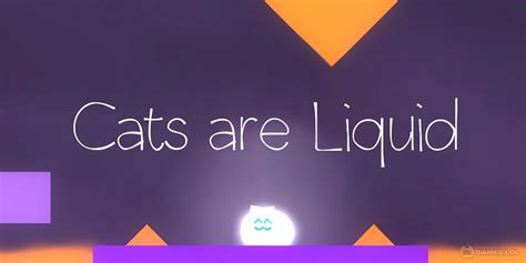 Cats Are LIquid Game - Download this Free Action Adventure Game