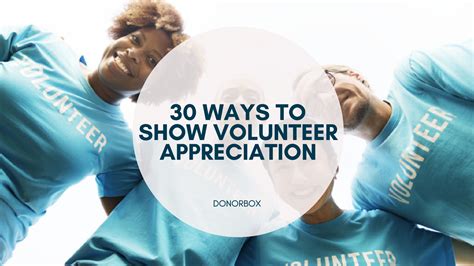 30 Volunteer Appreciation Ideas to Grow Your Nonprofit | Donorbox