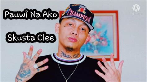 Pauwi Na Ako w/ lyrics by Skusta Clee - YouTube