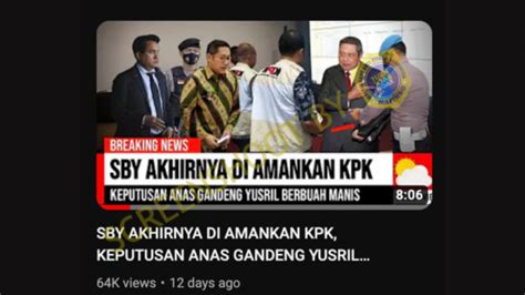 CEK FAKTA: Terlibat Korupsi Hambalang, SBY Ditangkap KPK