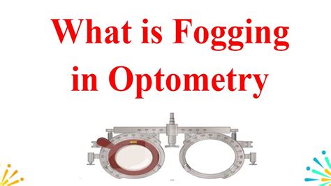 What is Fogging in Optometry? Clinical Refraction - Optometry Club ...