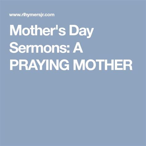 Mother's Day Sermons: A PRAYING MOTHER