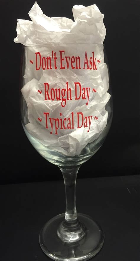 Custom Wine Glass Funny Wine Glass Witty Wine Glass Rough