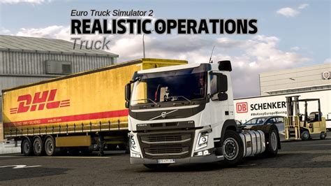 Realistic Operations-The Most Realistic Mods of Euro Truck Simulator 2-Volvo Fm 330. - YouTube