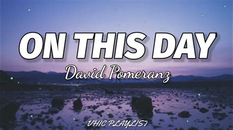 David Pomeranz - On This Day (Lyrics)🎶 - YouTube