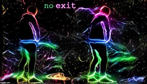 NO EXIT - Imgflip