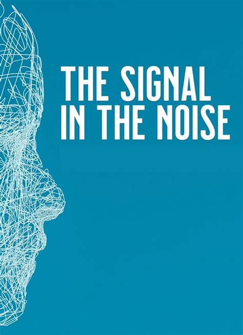 The Signal in the Noise (2020) - IMDb