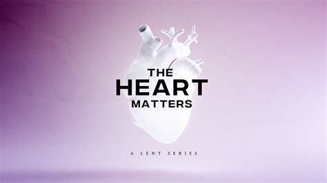 The Heart Matters – Church Sermon Series Ideas