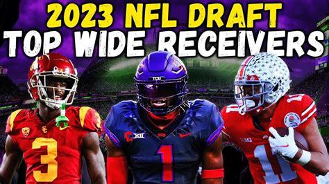 TOP Wide Receivers In The 2023 NFL Draft | FINAL WR Rankings