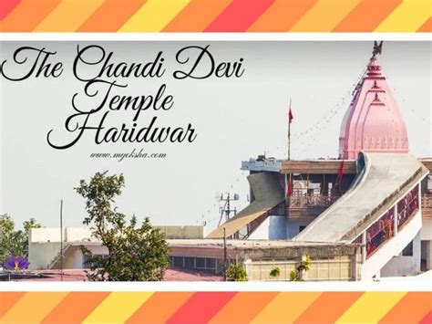 Chandi Devi Temple | Timings, Poojas & History | Temple Guide