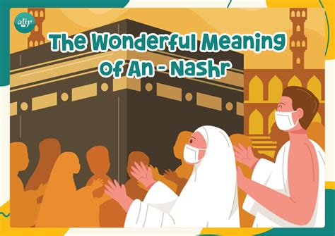 The Wonderful Meaning of An-Nashr - Leading Alquran Learning ...