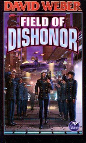 Field of Dishonor (Honor Harrington, #4)