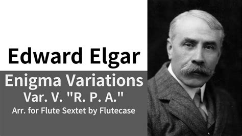 Elgar: Enigma Variations Op. 36 Var. V “R. P. A.” Arr. for Flute Sextet by Flutecase 플루트앙상블 ...
