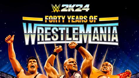 WWE 2K24 Celebrates 40 Years Of Wrestlemania And Here's The Release Date