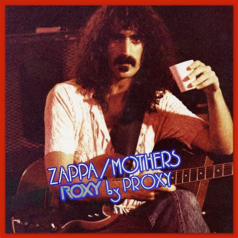 Frank Zappa - Roxy by Proxy - Review