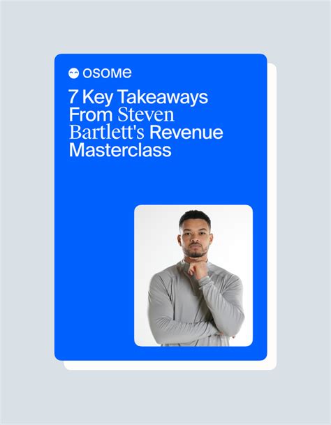 Steven Bartlett's Revenue Masterclass: 7 Key Takeaways - Osome Guides