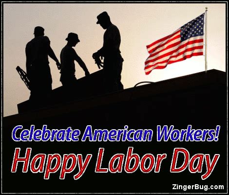 Celebrate American Workers Happy Labor Day | Labor day quotes, Happy ...