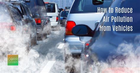 How to Reduce Outdoor Air Pollution from Vehicles | CORR Concepts