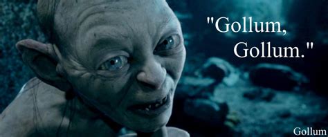 Gollum Quotes. QuotesGram