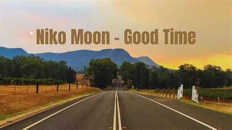 Niko Moon - Good Time (Lyrics) - YouTube