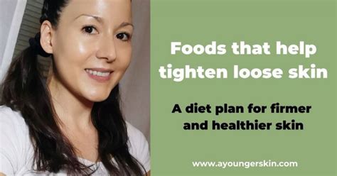 Foods that tighten loose skin [Diet plan for skin tightening] - A ...