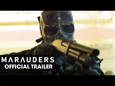 Marauders (2016) Pictures, Trailer, Reviews, News, DVD and Soundtrack