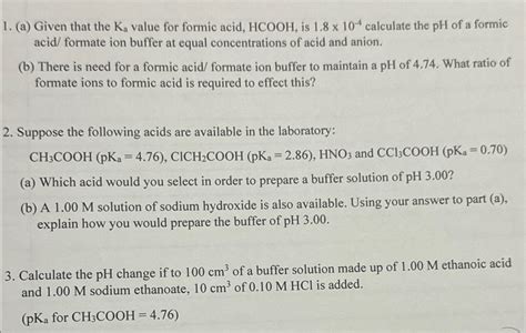 Solved (a) ﻿Given that the Ka ﻿value for formic acid, | Chegg.com