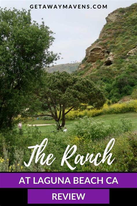 The Ranch at Laguna Beach CA – A Beyond Green Hotel Review - Getaway Mavens