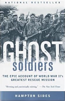 Amazon.com: Ghost Soldiers: The Epic Account of World War II's Greatest Rescue Mission ...