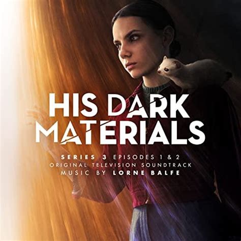 His Dark Materials Series 3 Episodes 1 & 2 Soundtrack Tracklist