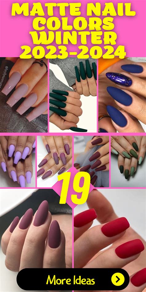 19 Stunning Matte Nail Colors for Winter 2023-2024 - thepinkgoose.com