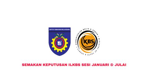 Semakan Keputusan ILKBS (IKBN) 2024 Online (Januari & Julai) - SEMAKAN UPU