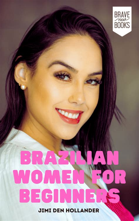 A Brazilian girlfriend: 11 things you need to know