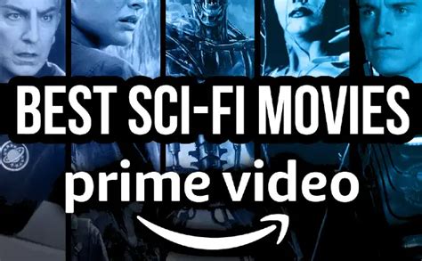 Best Sci-Fi Movies On Amazon Prime Right Now