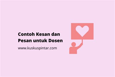 Contoh Pesan Dan Kesan Untuk Kampus – katelynjou.github.io