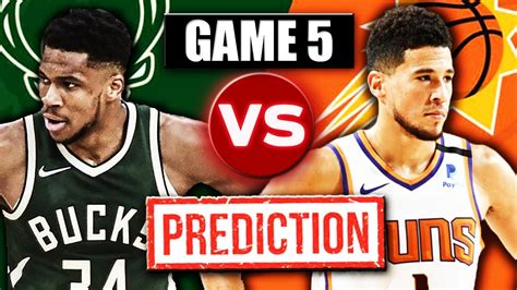 Phoenix Suns vs Milwaukee Bucks Game 5 Prediction/Preview - NBA Finals ...