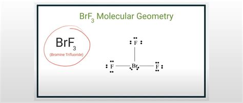 BrF3 Molecular Geometry (2023) Everything You Need to Know