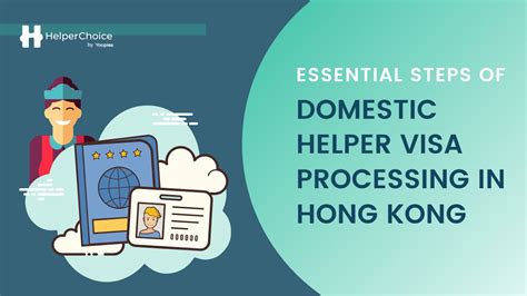 2023 Essential Steps to Domestic Helper Visa Processing