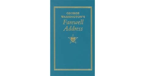 George Washington's Farewell Address by George Washington — Reviews, Discussion, Bookclubs, Lists