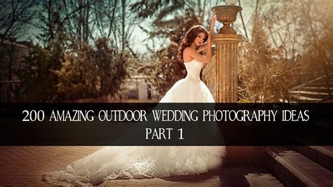 200 Amazing Outdoor Wedding Photography Ideas #1 HD - YouTube