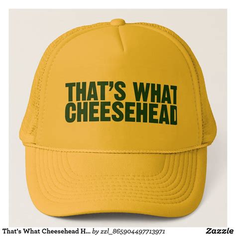 That's What Cheesehead Hat | Zazzle | Trucker hat, Hats for men, Hats