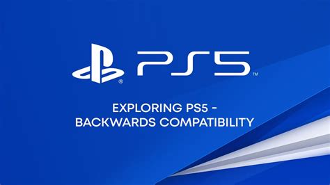 Backward compatibility: PS4 games playable on PS5 consoles