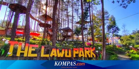 Panduan Wisata The Lawu Park Tawangmangu, Harga Tiket hingga Jam Buka ...