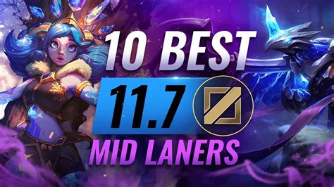 10 BEST Mid Laners You NEED to Play in Patch 11.7 - League of Legends ...