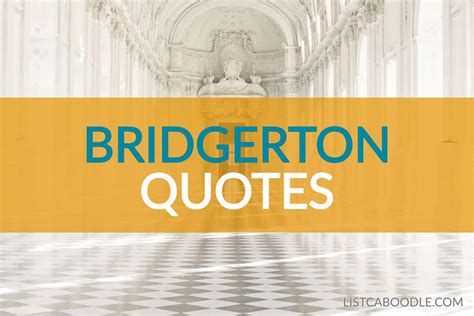 Bridgerton Quotes to Make You Swoon | ListCaboodle