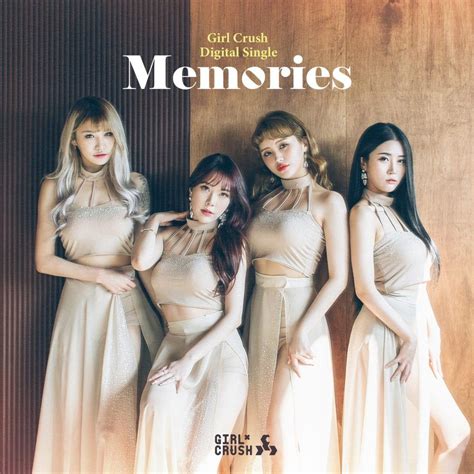 GIRL CRUSH - 'Memories' Album Lyrics | Girl crushes, Girl, Memories