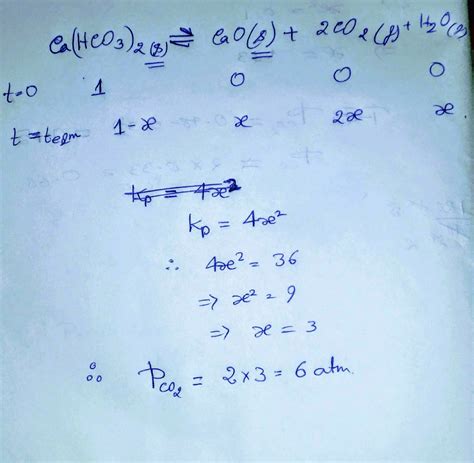 Ca(HCO3)2 is strongly heated and after equilibrium is attained, temperature changed to 25 C.Kp ...