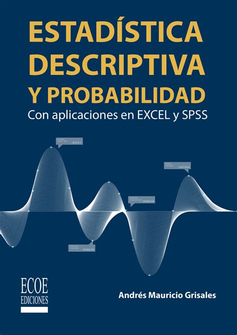 Estadística descriptiva y probabilidad – Ecoe Ediciones