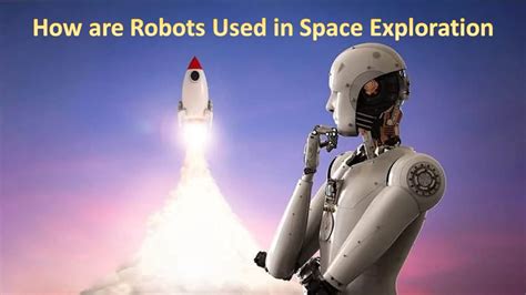 How are Robots Used in Space Exploration » Codelearnerz